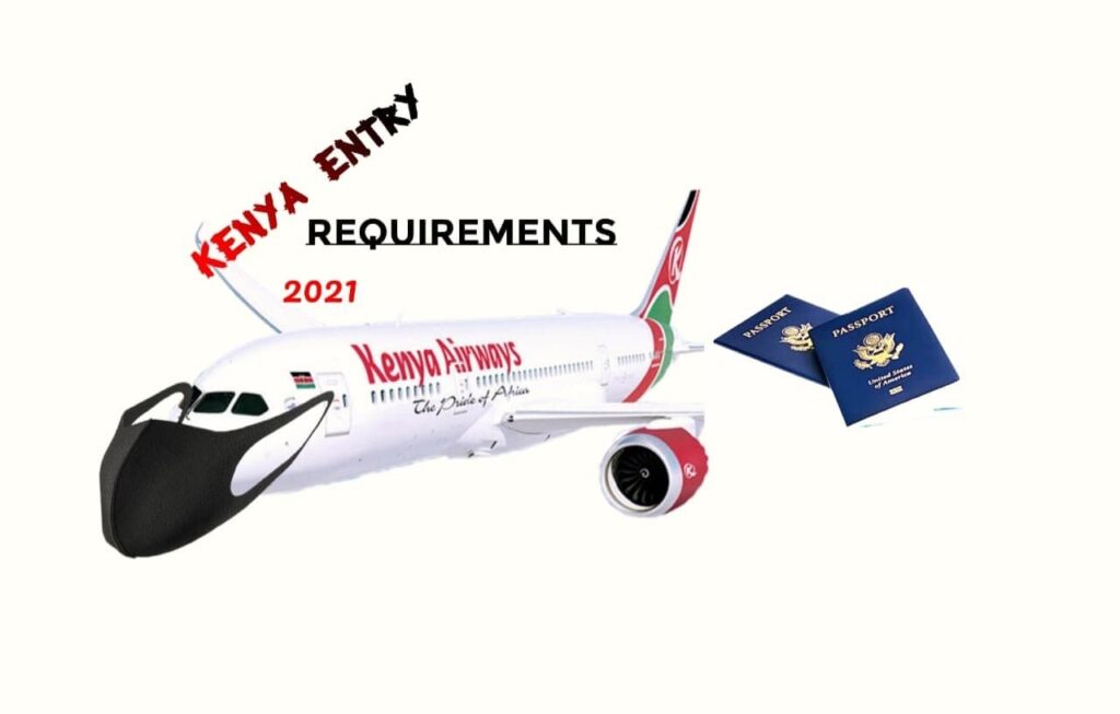 Kenya Entry Requirements Covid-19