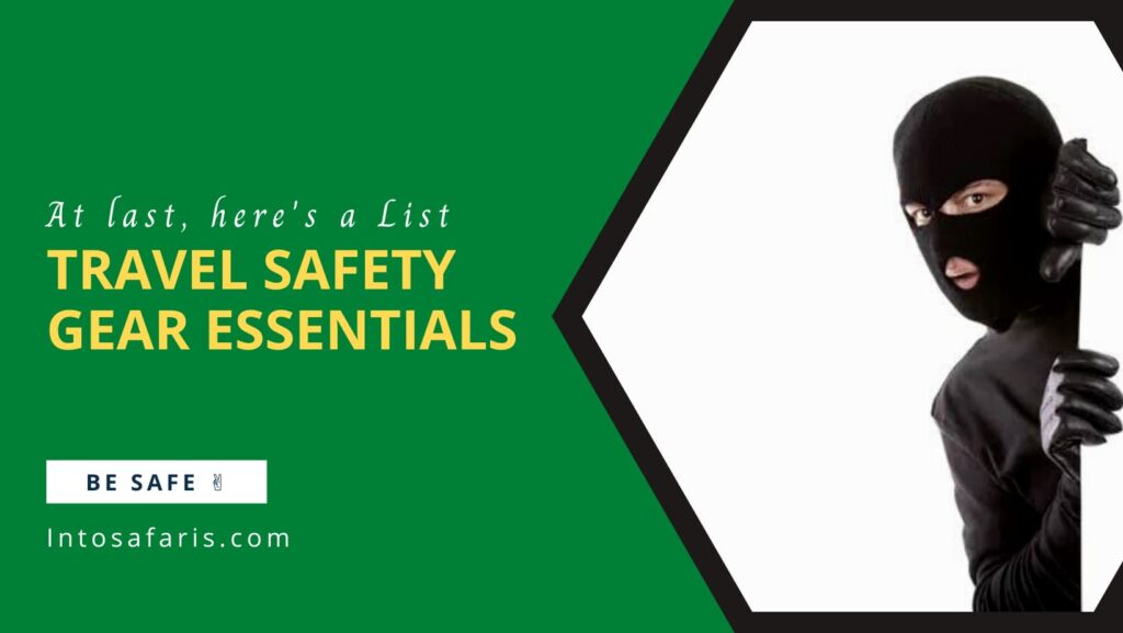 Travel Safety Gear Essentials you need